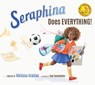 Seraphina Does Everything! - GRATIAS,  Melissa - 9781937870553