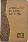 Joyfully Living the Gospel Day by Day: Minute Meditations for Every Day Containing a Scripture, Reading, a Reflection, and a Prayer - John Catoir - 9781937913045