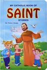 My Catholic Book of Saint Stories - Thomas J. Donaghy - 9781937913403