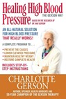 Healing High Blood Pressure - The Gerson Way - GERSON,  Charlotte - 9781937920135