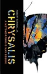 Chrysalis, a Metamorphosis Has Begun! - SEROCKI,  Robert - 9781938043147