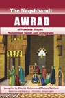Naqshbandi Awrad of Mawlana Shaykh Muhammad Nazim Adil al-Haqqani - Shaykh Hisham Kabbani - 9781938058561