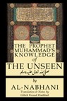 The Prophet Muhammad's Knowledge of the Unseen - Qadi Yusuf Al-Nabahani - 9781938058622