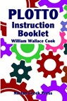 Plotto Instruction Booklet - William Wallace Cook - 9781938099120