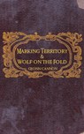 Marking Territory and Wolf on the Fold - Geonn Cannon - 9781938108105