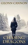 Chasing Dragons - Geonn Cannon - 9781938108259
