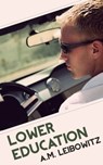 Lower Education - A. M. Leibowitz - 9781938108488