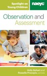 Spotlight on Young Children: Observation and Assessment - Holly Bohart ; Rossella Procopio - 9781938113345