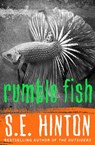 Rumble Fish - S. E. Hinton - 9781938120824