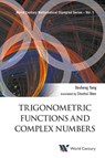 Trigonometric Functions And Complex Numbers: In Mathematical Olympiad And Competitions - Desheng (Shanghai Xiangming High Sch Yang - 9781938134869