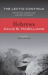 Hebrews - The Lectio Continua - MCWILLIAMS,  David B. - 9781938139017