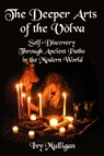The Deeper Arts of the Volva - Ivy Mulligan - 9781938197284