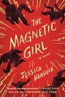 The Magnetic Girl - Jessica Handler - 9781938235740