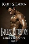 Enduring Retribution - Kathi S Barton - 9781938243059