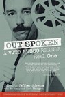 Out Spoken: A Vito Russo Reader - Reel One - Vito Russo - 9781938246012