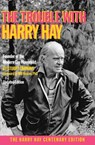 The Trouble with Harry Hay: Founder of the Modern Gay Movement (Updated Edition) - Stuart Timmons - 9781938246036