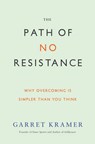 The Path of No Resistance - KRAMER,  Garret - 9781938289309