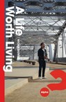 A Life Worth Living - Nicky Gumbel - 9781938328930