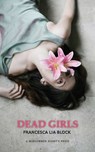 Dead Girls - Francesca Lia Block - 9781938334245