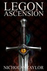 Legon Ascension: Book Two in the Legon Series - Nicholas Taylor - 9781938387043