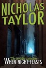 The Invisible Defenders: When Night Feasts - Nicholas Taylor - 9781938387104