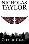 City of Gears - Nicholas Taylor - 9781938387111