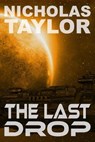 The Last Drop - Nicholas Taylor - 9781938387180
