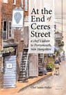 AT THE END OF CERES STREET - James Haller - 9781938394706
