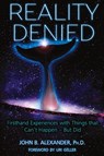 Reality Denied - Col John B Alexander - 9781938398995