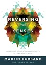 Reversing the Senses - Martin Hubbard - 9781938416569