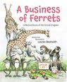 A Business of Ferrets - Lauren Beckwith - 9781938447501