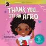 Thank You, It's An Afro - Gabrielle W Bridges ; Cassidy Bridges - 9781938447631