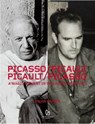 Picasso/Picault, Picault/Picasso: A Magic Moment in Vallauris 1948-1953 - Sylvie Vautier - 9781938461330