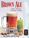 Brown Ale - Ray Daniels ; Jim Parker - 9781938469442