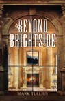 Beyond Brightside - Mark Tullius - 9781938475597
