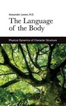 LANGUAGE OF THE BODY - Alexander Lowen - 9781938485169