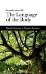The Language of the Body - Alexander Lowen, M.D. - 9781938485176