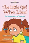 The Little Girl Who Lied - Amy Carty - 9781938526695