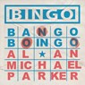 Bingo, Bango, Boingo - Alan Michael Parker - 9781938603211