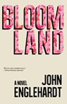 Bloomland - John Englehardt - 9781938603341