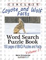 Circle It, Coyote and Wolf Facts, Word Search, Puzzle Book - Lowry Global Media LLC ; Maria Schumacher - 9781938625336