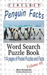 Circle It, Penguin Facts, Word Search, Puzzle Book - Lowry Global Media LLC ; Maria Schumacher - 9781938625664