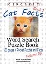 Circle It, Cat Facts, Pocket Size, Book 2, Word Search, Puzzle Book - Lowry Global Media LLC ; Mark Schumacher - 9781938625909