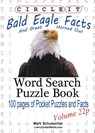 Circle It, Bald Eagle and Great Horned Owl Facts, Pocket Size, Word Search, Puzzle Book - Lowry Global Media LLC ; Mark Schumacher - 9781938625961