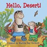 Hello, Desert! - Martha Day Zschock - 9781938700873