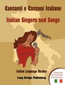 Cantanti E Canzoni Italiane - Italian Singers and Songs - Long Bridge Publishing - 9781938712043
