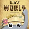 Ela's World - Laura Caputo-Wickham - 9781938712210