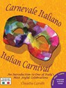 Carnevale Italiano - Italian Carnival - Claudia Cerulli - 9781938712296