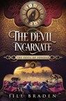 The Devil Incarnate - Jill Braden - 9781938757082