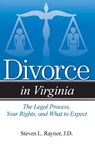 Divorce in Virginia - Steven L. Raynor - 9781938803888